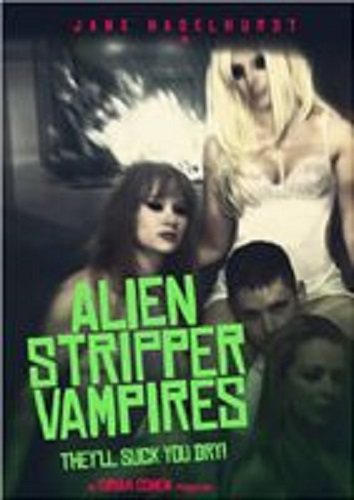 new-approach poster for Alien Stripper Vampires